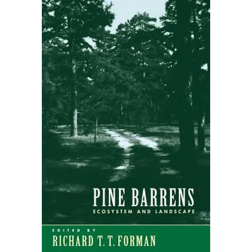 Pine Barrens: Ecosystem and Landscape - Paperback