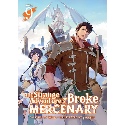 The Strange Adventure of a Broke Mercenary (Light Novel) Vol. 9 - Paperback