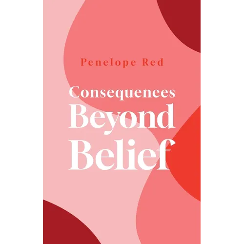Consequences Beyond Belief - Paperback