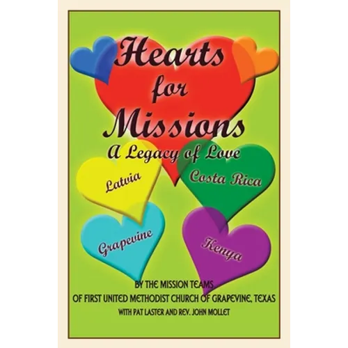 Hearts for Missions: A Legacy of Love - Paperback
