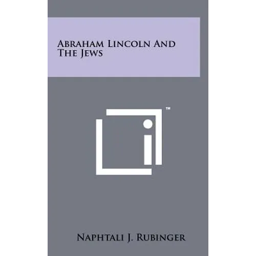 Abraham Lincoln and the Jews - Hardcover