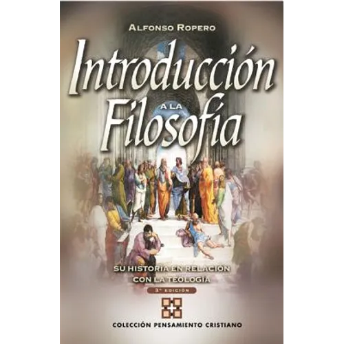 Un Introducci��n a la filosof��a: Su historia con relaci��n a la teolog��a (Tercera Edicion) - Paperback
