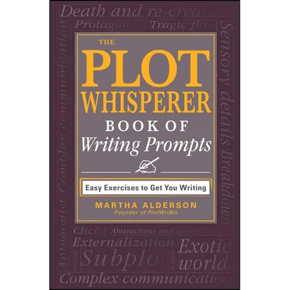 The Plot Whisperer Book of Writing Prompts - Paperback