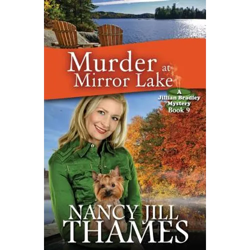 Murder at Mirror Lake: A Jillian Bradley Mystery, Book 9 - Paperback