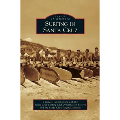 Surfing in Santa Cruz - Hardcover