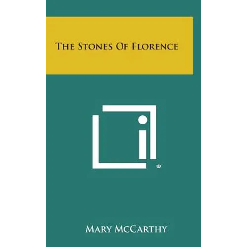 The Stones of Florence - Hardcover
