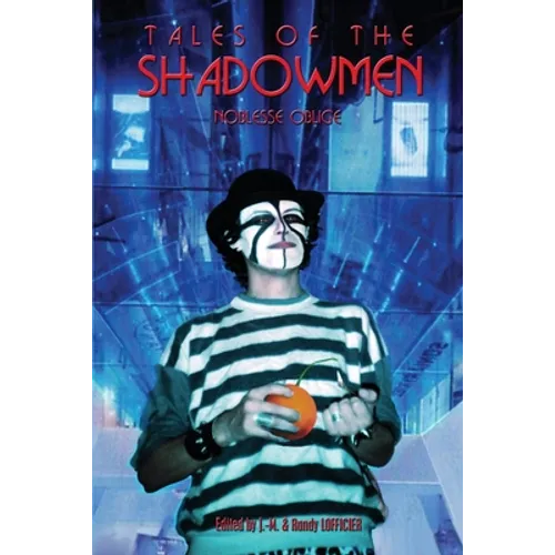 Tales of the Shadowmen 17: Noblesse Oblige - Paperback