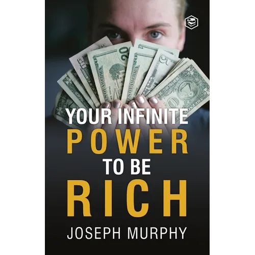 Your Infinite Power To Be Rich - Paperback