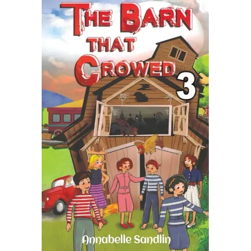 The Barn That Crowed 3 - Paperback