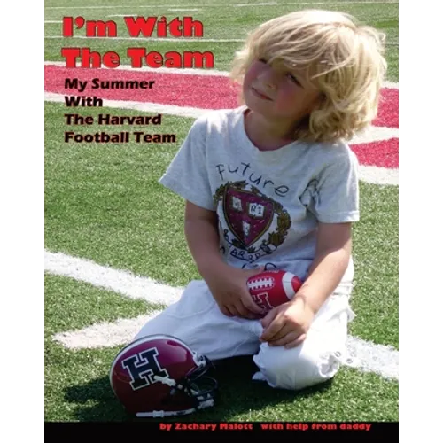 I'm With The Team: My Summer With The Harvard Football Team - Paperback