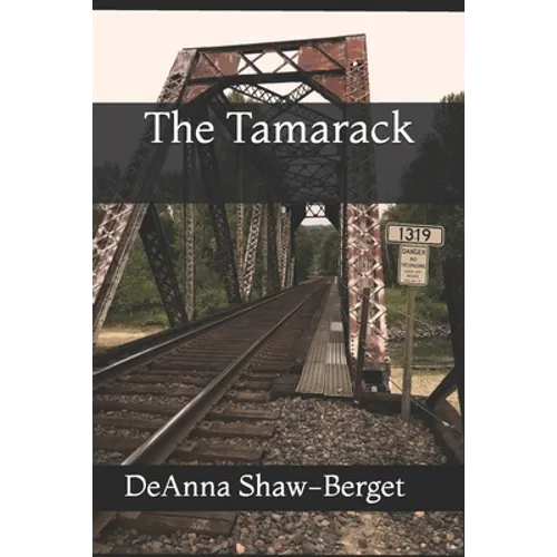 The Tamarack - Paperback