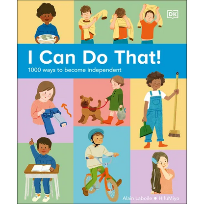 I Can Do That!: 1,000 Ways to Become Independent - Hardcover