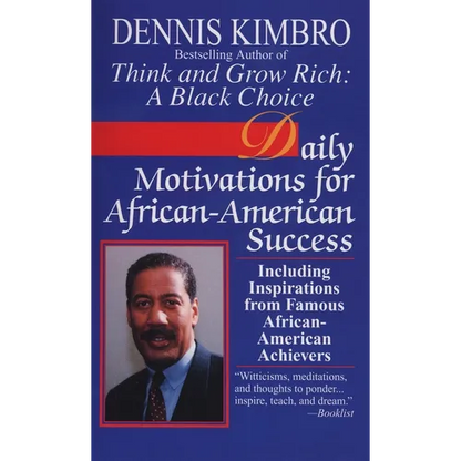 Daily Motivations for African-American Success: Including Inspirations from Famous African-American Achievers - Mass Market Paperbound