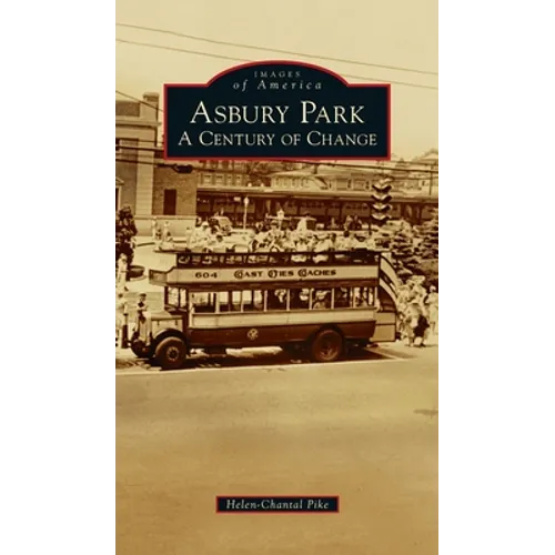 Asbury Park: A Century of Change - Hardcover
