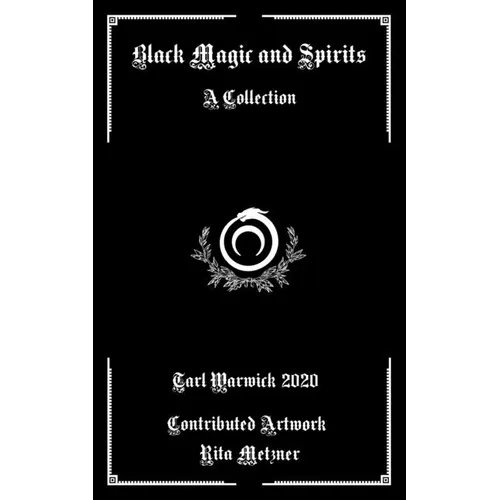 Black Magic and Spirits: A Collection - Paperback