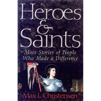 Heroes and Saints: More Stories of People Who Made a Difference - Paperback