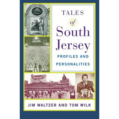 Tales of South Jersey: Profiles and Personalities - Paperback