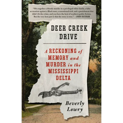 Deer Creek Drive: A Reckoning of Memory and Murder in the Mississippi Delta - Paperback