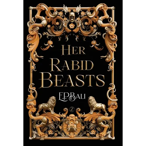 Her Rabid Beasts - Hardcover
