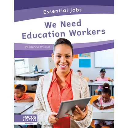 We Need Education Workers - Library Binding