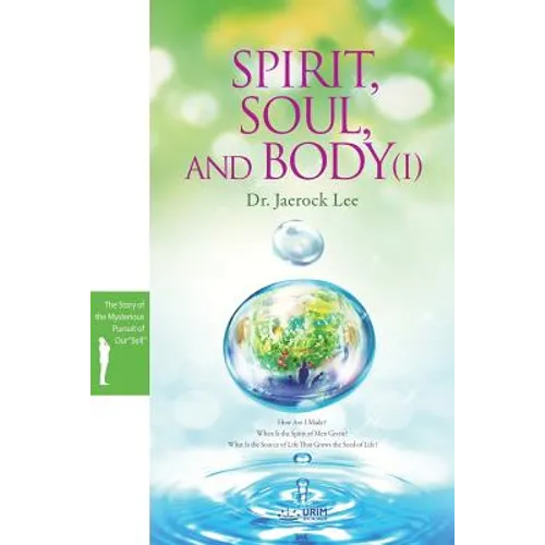 Spirit, Soul and Body Ⅰ - Paperback