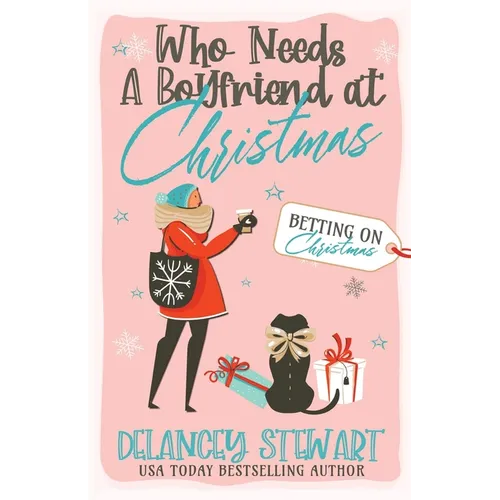 Who Needs a Boyfriend at Christmas? - Paperback