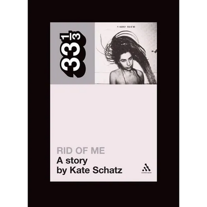 Pj Harvey's Rid of Me: A Story - Paperback