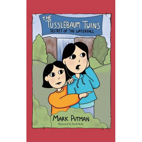 The Tusslebaum Twins Secret of the Waterfall - Paperback