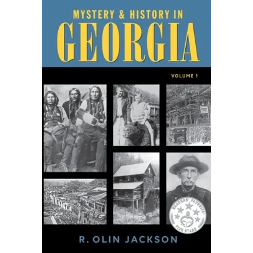 Mystery & History in Georgia: (Volume 1) - Paperback