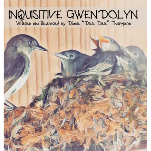 Inquisitive Gwendolyn - Hardcover