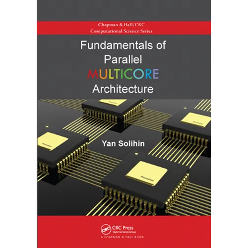 Fundamentals of Parallel Multicore Architecture - Paperback