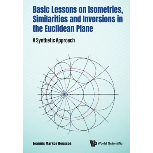 Basic Lessons Isometries, Similar & Inversions Euclidean .. - Paperback