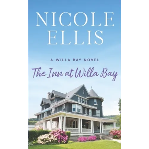 The Inn at Willa Bay: A Willa Bay Novel - Paperback