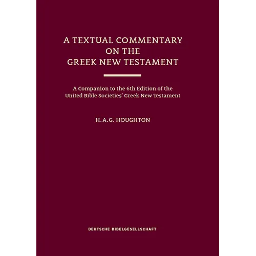 A Textual Commentary on the Greek New Testament (Ubs6) - Hardcover