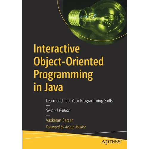 Interactive Object-Oriented Programming in Java: Learn and Test Your Programming Skills - Paperback