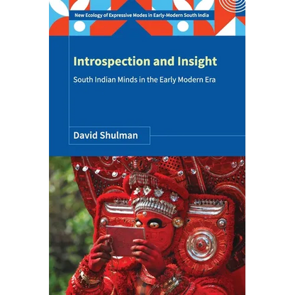 Introspection and Insight: South Indian Minds in the Early Modern Era - Paperback