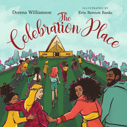 The Celebration Place: God's Plan for a Delightfully Diverse Church - Hardcover
