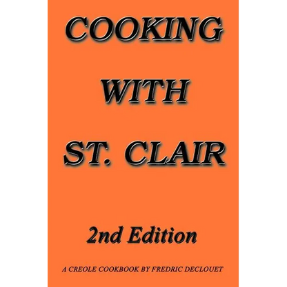 Cooking with St. Clair: Second Edition - Paperback