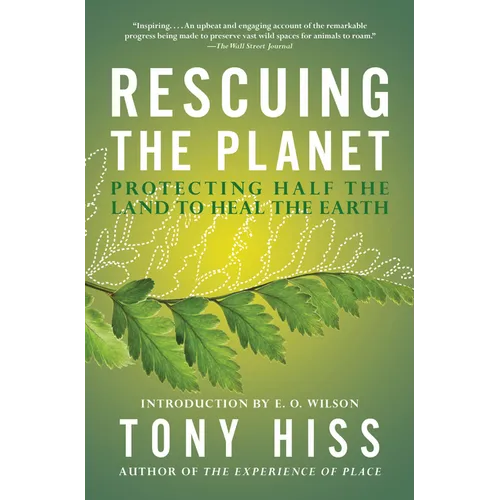 Rescuing the Planet: Protecting Half the Land to Heal the Earth - Paperback