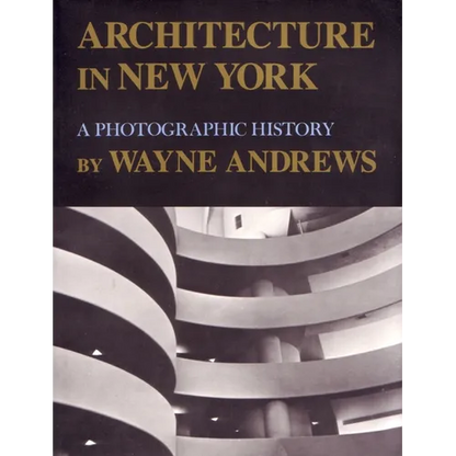 Architecture in New York: A Photographic History - Paperback