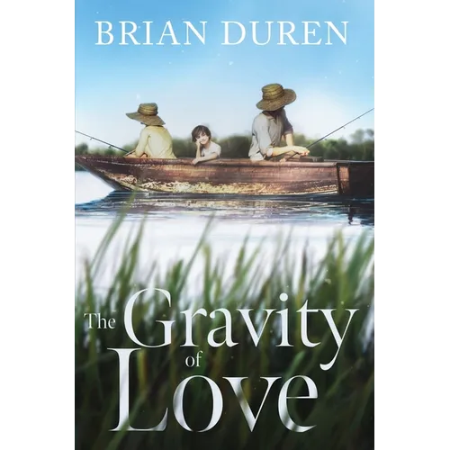 The Gravity of Love - Paperback
