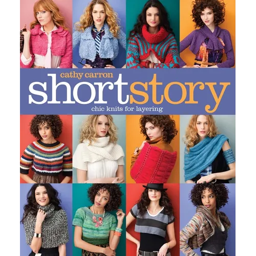 Short Story: Chic Knits for Layering - Paperback