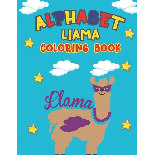 Alphabet Liama Coloring Book: Kids Coloring Book for Learn & Draw Alphabet - Paperback