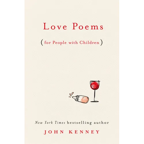 Love Poems for People with Children - Hardcover