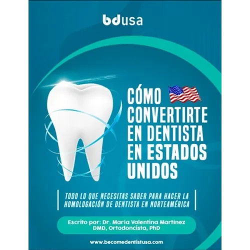 Como convertirse en Dentista en los Estados Unidos - Paperback