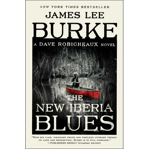 The New Iberia Blues: A Dave Robicheaux Novel - Paperback