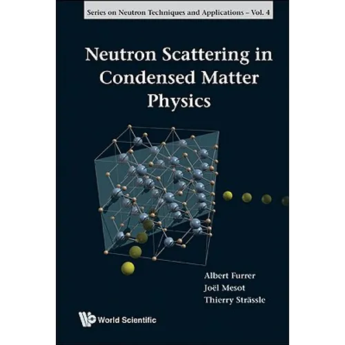 Neutron Scattering in Condensed Ma..(V4) - Paperback