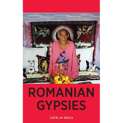 Romanian Gypsies: Nine True Stories About What it's Like To Be a Gypsy in Romania - Paperback