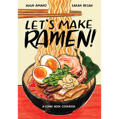 Let's Make Ramen!: A Comic Book Cookbook - Paperback