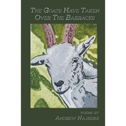 The Goats Have Taken Over The Barracks - Paperback